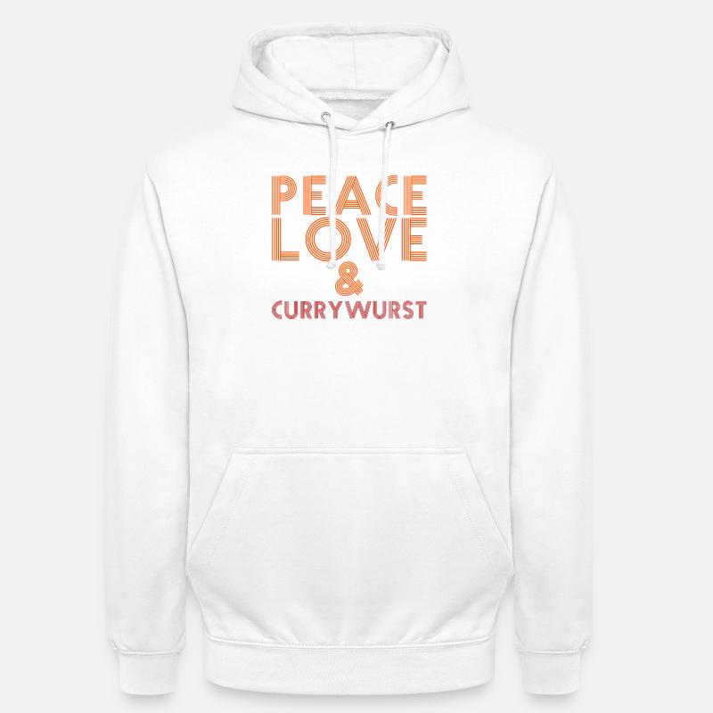 Peace, Love und Currywurst - Unisex Hoodie - Weiß