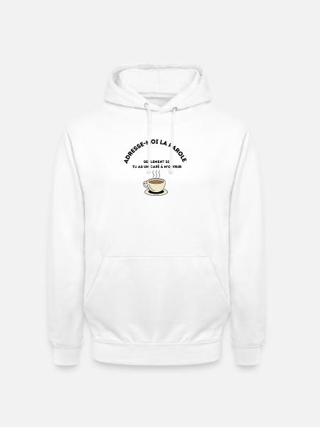 Café à offrir - Sweat-shirt à capuche unisexe - blanc