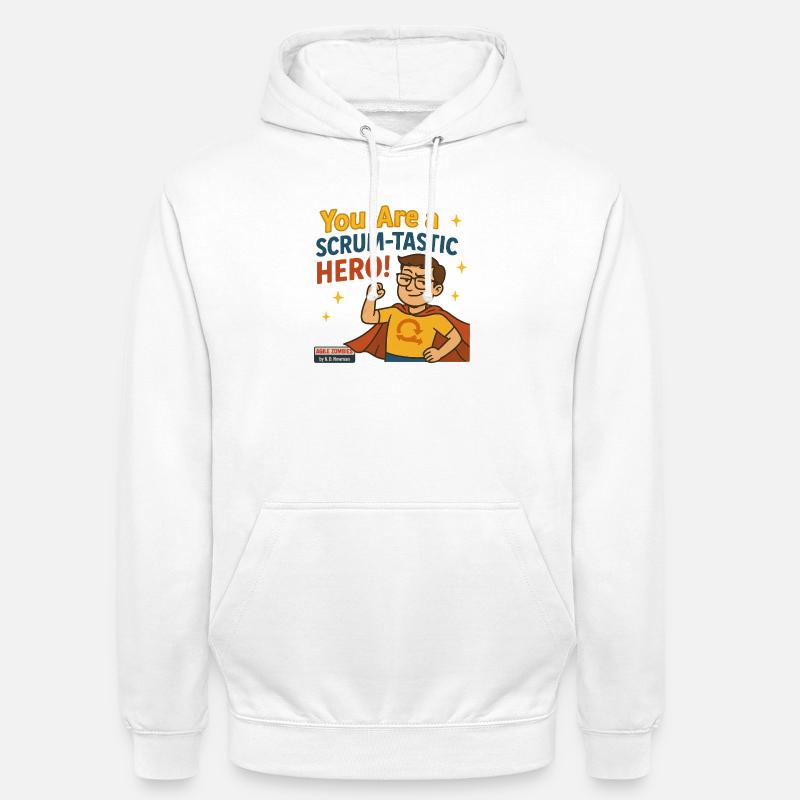 Vous êtes un héros Scrum-tastique ! - Sweat-shirt à capuche unisexe - blanc