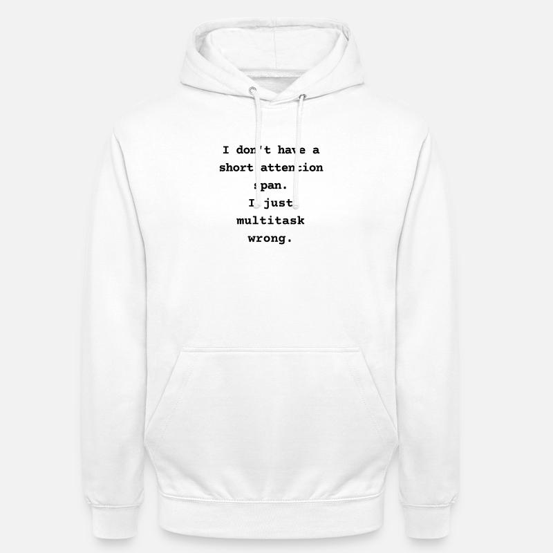 I Don’t Have a Short Attention Span - Unisex Hoodie - white