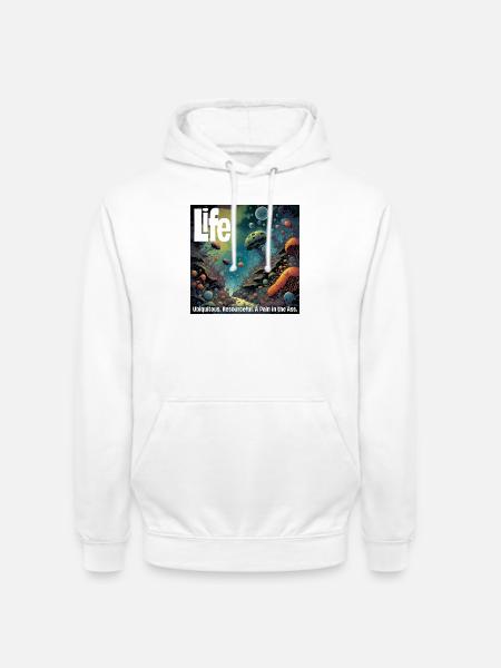 Life – it's everywhere - Unisex Hoodie - white