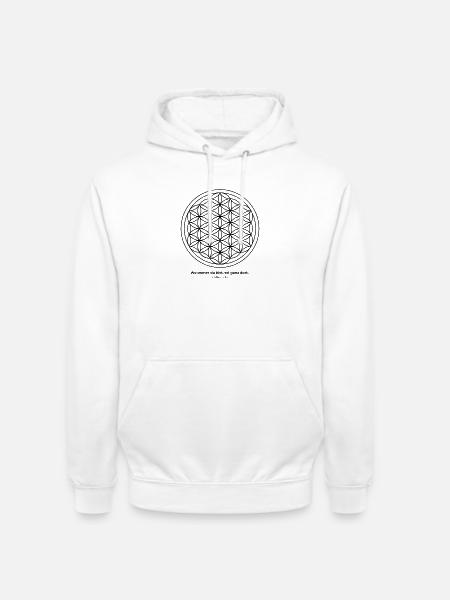 Flower of Life and Saying, Mindfulness - Unisex Hoodie - white