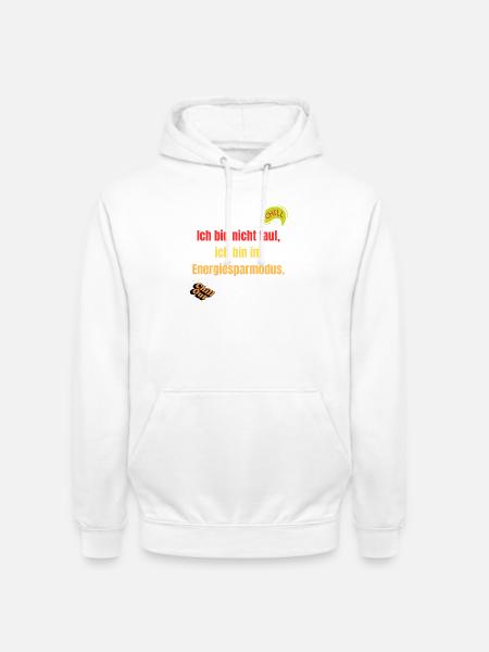 Energiemodus Motivationsspruch - Unisex Hoodie - Weiß