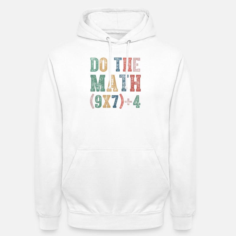 Do The Math 67 Meme Funny Six Seven - Unisex Hoodie - white