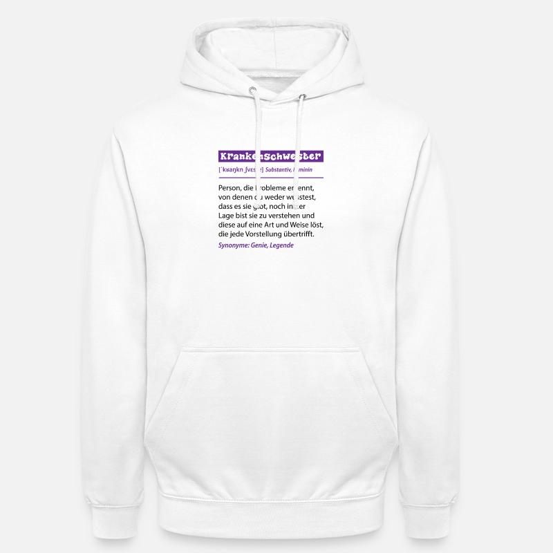 Krankenschwester Beruf Definition Spruch Geschenk - Unisex Hoodie - Weiß