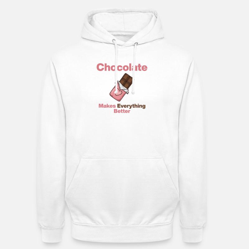 Chocolate makes everything better - Unisex Hoodie - white