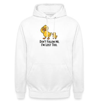 Ne me suivez pas, je suis perdu aussi – Dessin animé drôle de canard - Sweat-shirt à capuche unisexe - blanc - Devant - AI Model Male 185 dark (185cm) & AI Model Female 172 dark (172cm)