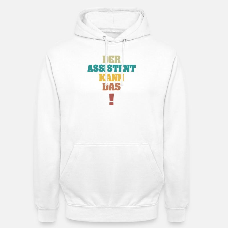 Assistent als Spruch - Unisex Hoodie - Weiß