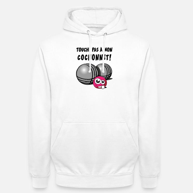 touche pas a mon cochonnet - Sweat-shirt à capuche unisexe - blanc