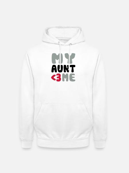 My aunt loves me - Unisex Hoodie - white