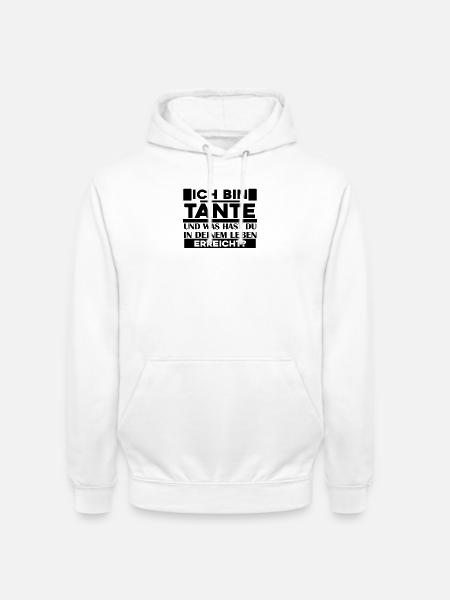 Tante Spruch - Tante Sprüche - Unisex Hoodie - Weiß