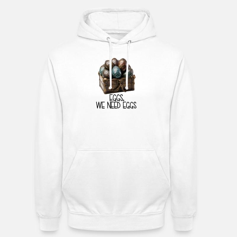 Eggs, We Need Eggs – Dracheneier Schatzkiste - Unisex Hoodie - Weiß