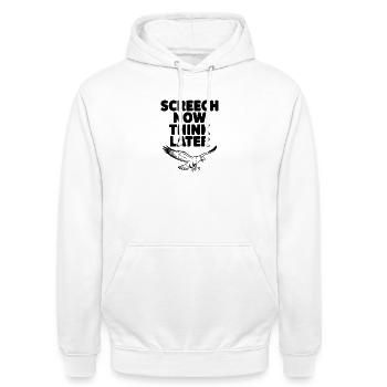 Screech Now, Think Later - Unisex Hoodie - white - Front - AI Model Male 185 dark (185cm) & AI Model Female 172 dark (172cm)