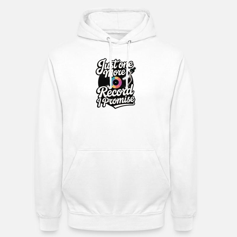 Nur noch eine Platte, versprochen - Unisex Hoodie - Weiß