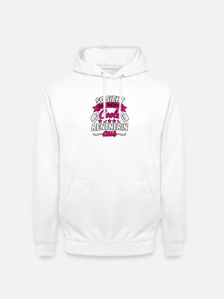 Rente Ruhestand Rentnerin - Unisex Hoodie - Weiß