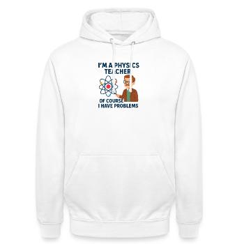 Physics Joke - Unisex Hoodie - white - Front - AI Model Male 185 dark (185cm) & AI Model Female 172 dark (172cm)