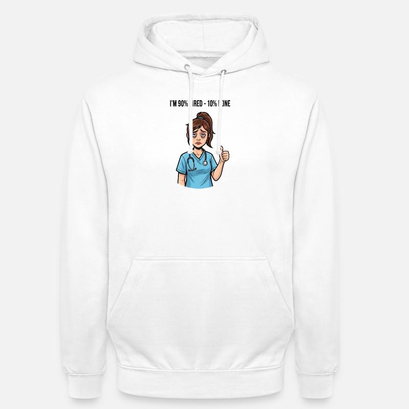 Krankenschwester Pflegerin Spruch - Unisex Hoodie - Weiß