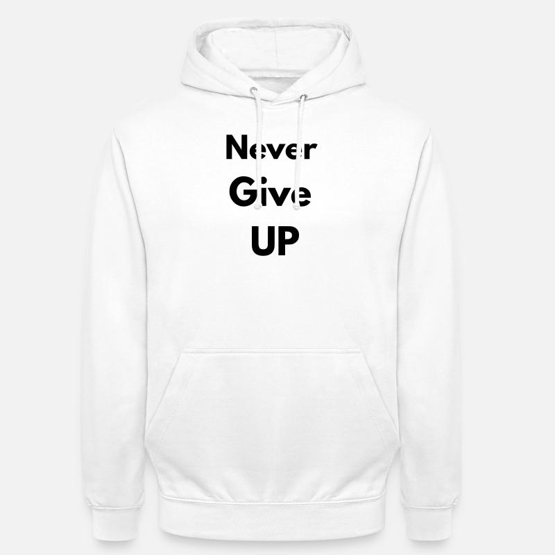 Geben Sie niemals auf - Unisex Hoodie - Weiß