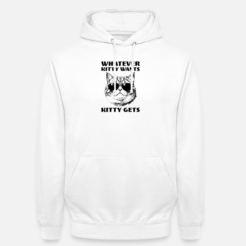 Cat with attitude Whatever Kitty Wants Kitty Gets - Unisex Hoodie - white