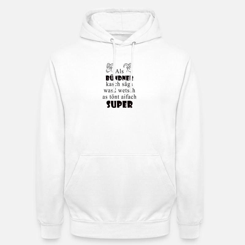 Dialecte des Grisons Super expression - Sweat-shirt à capuche unisexe - blanc