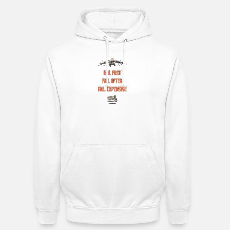 Fail Fast, Fail Often, Fail Expensive! - Unisex Hoodie - white