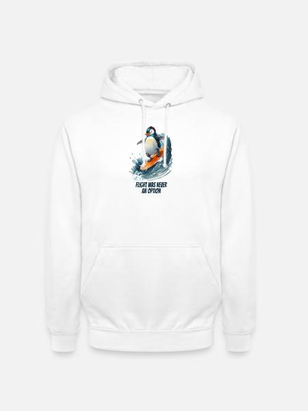 Flight Was Never an Option- Pinguin - Unisex Hoodie - Weiß