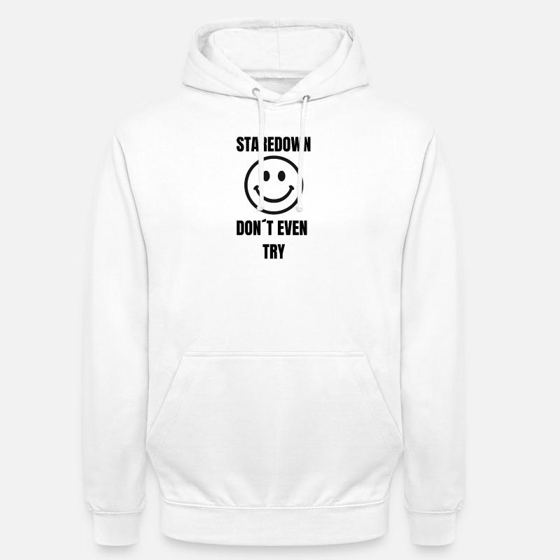 Staredown Smile– Don't Even Try - Unisex Hoodie - Weiß