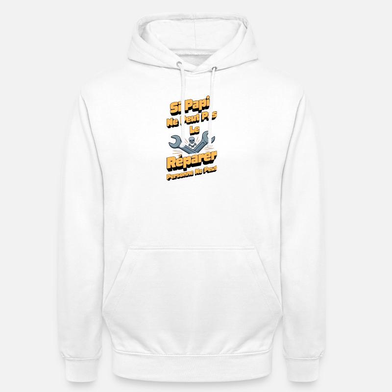 Papi Répare Tout Cadeau Humour - Sweat-shirt à capuche unisexe - blanc
