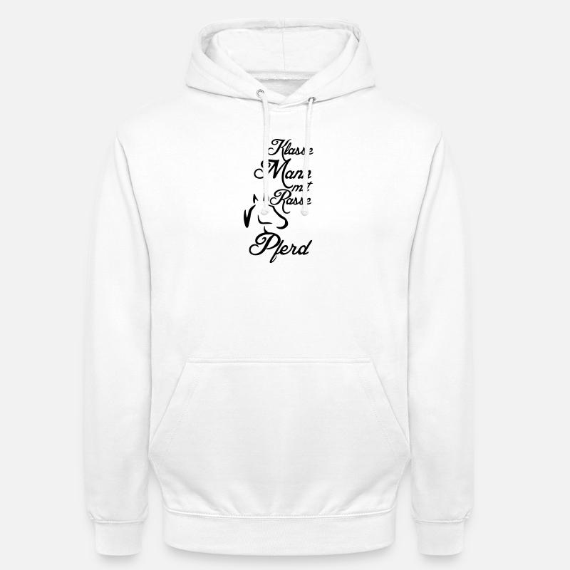 Klasse Mann - Rassepferd Geschenk - Unisex Hoodie - Weiß
