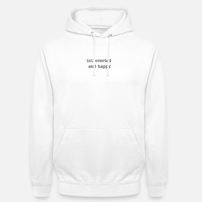 introverti et heureux - Sweat-shirt à capuche unisexe - blanc