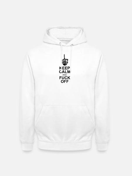 keep calm fuck off - Unisex Hoodie - white