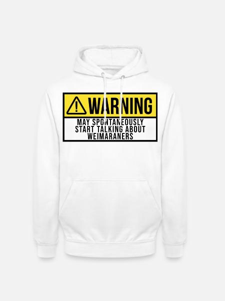 Start Talking About Weimaraner - Unisex Hoodie - white