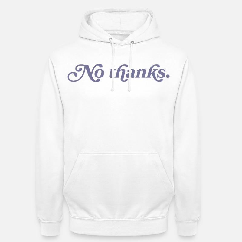 Nein, danke. - Unisex Hoodie - Weiß