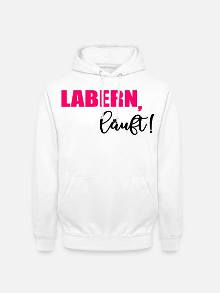 Labern Läuft - Unisex Hoodie - Weiß