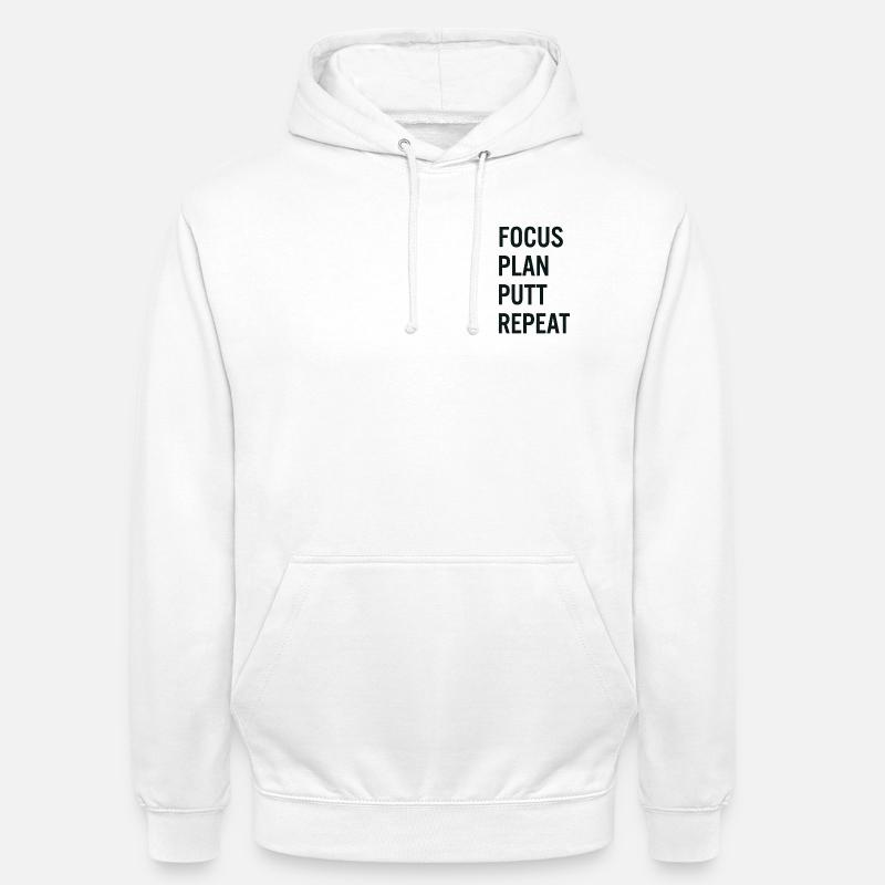 Golf Focus Plan Putt Reapeat - Sweat-shirt à capuche unisexe - blanc