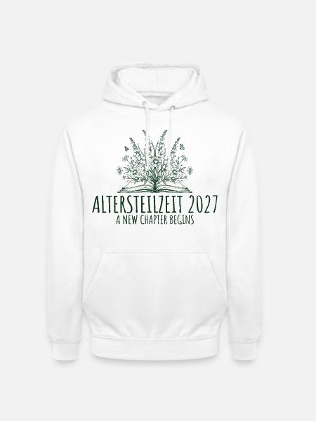 Altersteilzeit 2027 Retro Abschied Frührente - Unisex Hoodie - Weiß