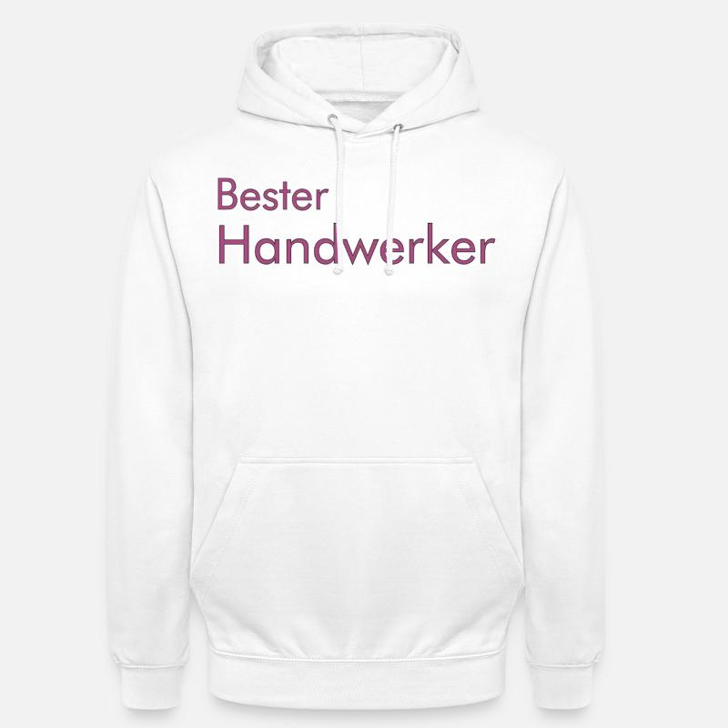Bester Handwerker - Unisex Hoodie - Weiß