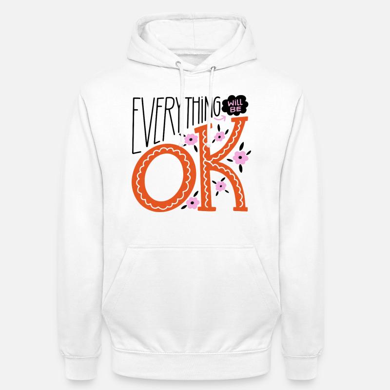 Alles wird gut – Motivierendes Statement-Design - Unisex Hoodie - Weiß