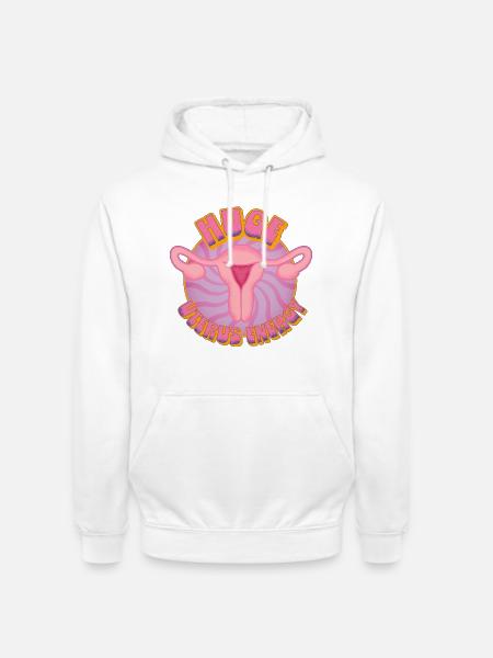 Huge Uterus Energy – Power & Empowerment - Unisex Hoodie - white