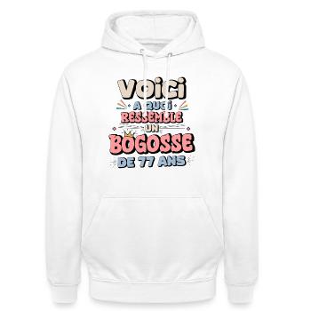 Humour Anniversaire 77 Ans - Sweat-shirt à capuche unisexe - blanc - Devant - AI Model Male 185 dark (185cm) & AI Model Female 172 dark (172cm)