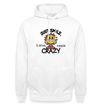 Il suffit de sourire, ça rend les gens fous – Motivation - Sweat-shirt à capuche unisexe - blanc - Devant - AI Model Male 185 dark (185cm) & AI Model Female 172 dark (172cm)