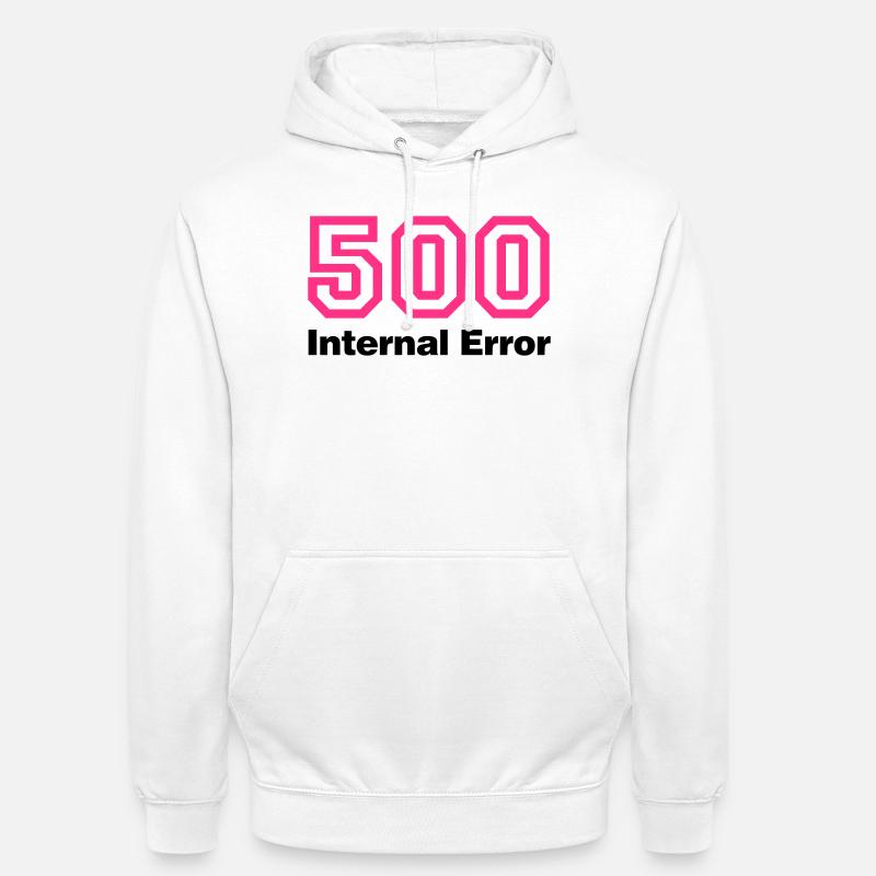 Error 500 Internal Error - Unisex Hoodie - Weiß