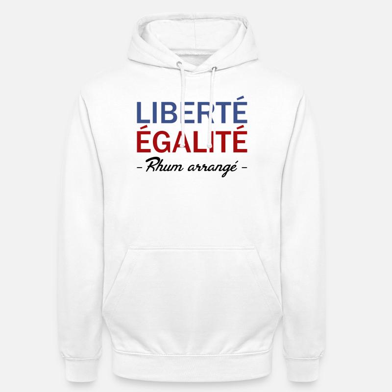 Liberté égalité Rhum arrangé - Sweat-shirt à capuche unisexe - blanc