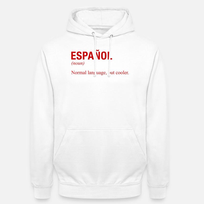 ESPAGNOL Langue espagnole Espagnol Español Espagne - Sweat-shirt à capuche unisexe - blanc