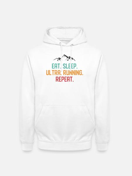Eat. Sleep. Ultra Running. Repeat. - Unisex Hoodie - white