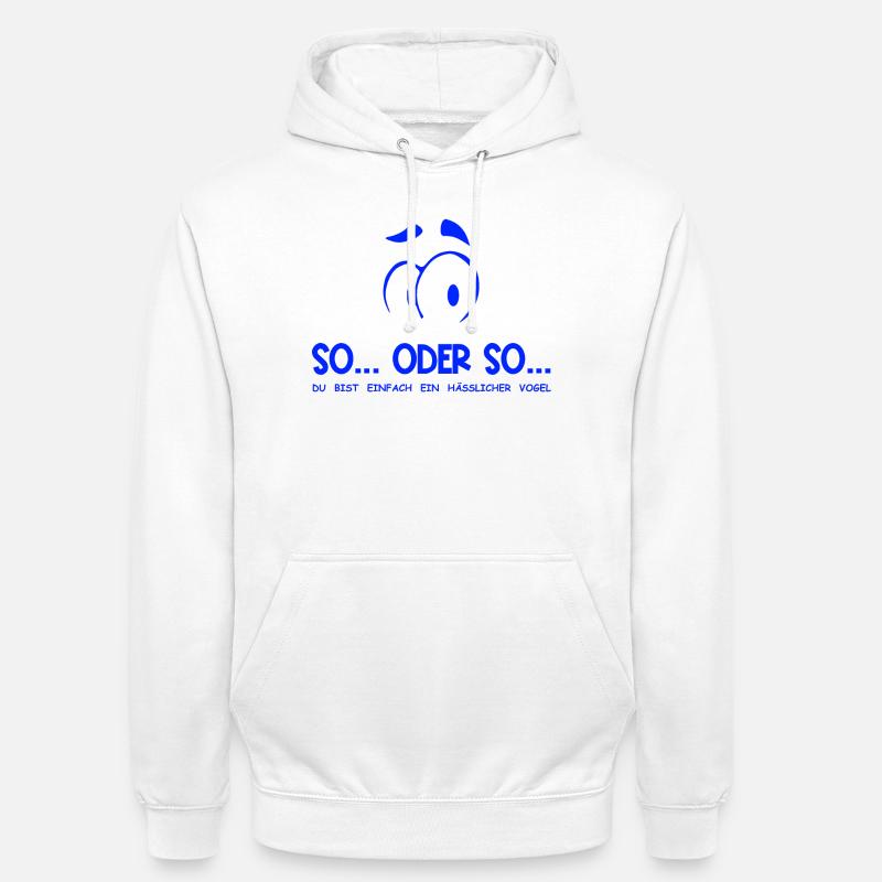 So...Oder So: Hässlicher Vogel - Blau - Unisex Hoodie - Weiß