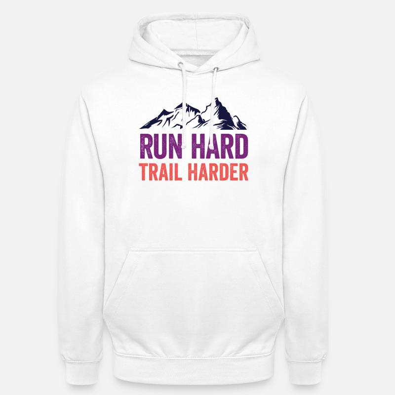 Courez fort. Trail plus difficile. - Sweat-shirt à capuche unisexe - blanc