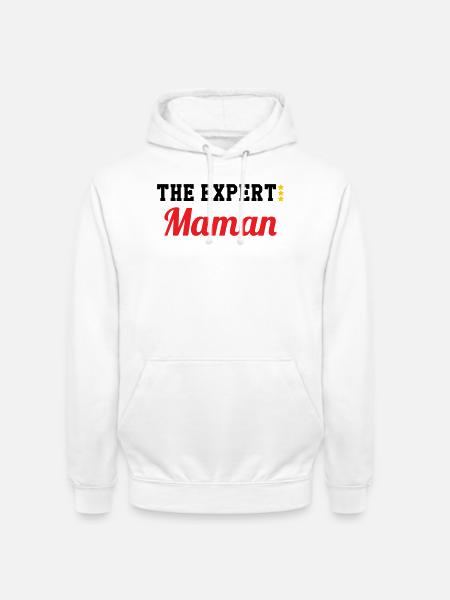 Maman l'experte - Sweat-shirt à capuche unisexe - blanc