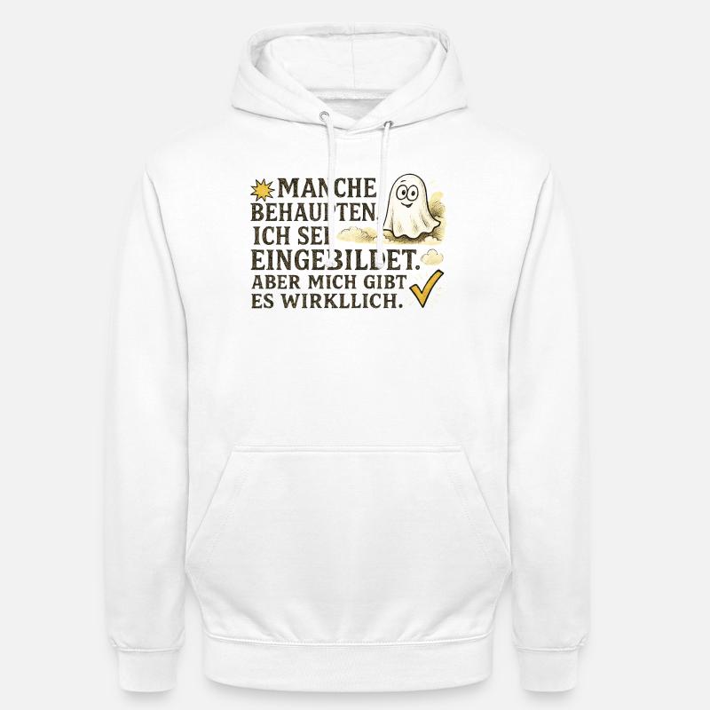 Manche behaupten, ich sei eingebildet - Unisex Hoodie - Weiß