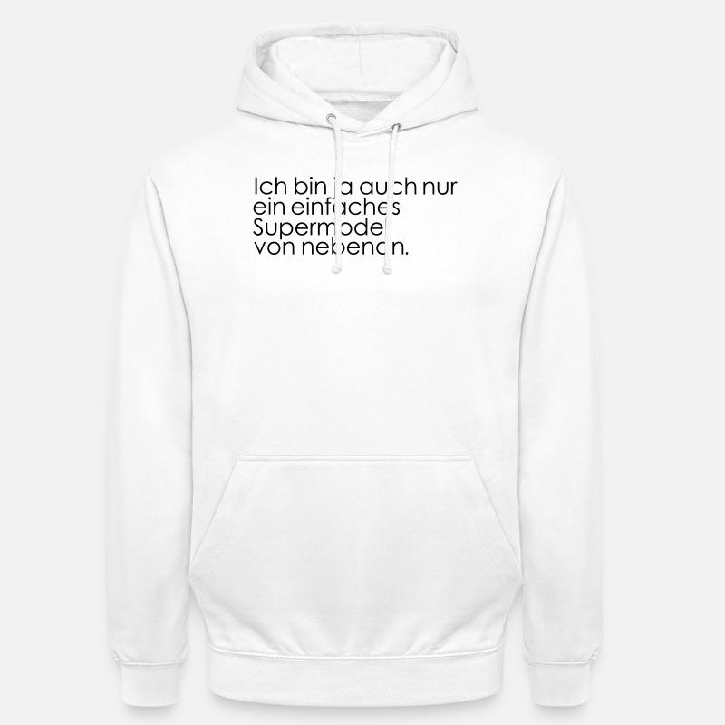 Supermodel d’à côté - Sweat-shirt à capuche unisexe - blanc